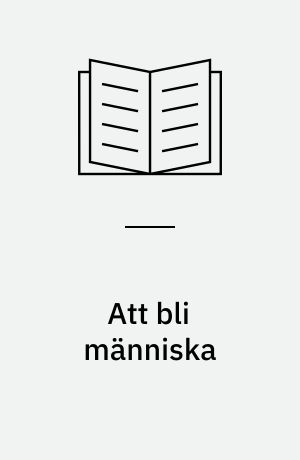 Att bli människa : barn, sedlighet och kön i Amanda Kerfstedts, Helena Nybloms och Mathilda Mallings författarskap 1880-1910