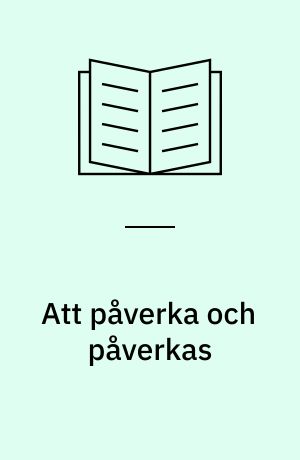 Att påverka och påverkas : Kriminalvårdens insatser för sexualbrottsdömda i anstalt