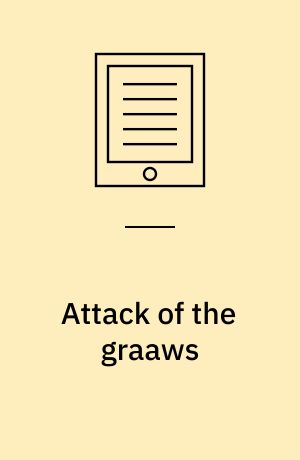 Attack of the graaws