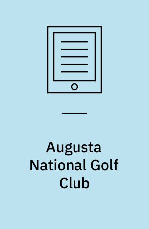 Augusta National Golf Club : membership for women or staying the course?