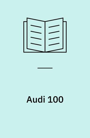 Audi 100 : alle Modelle ab August 1974