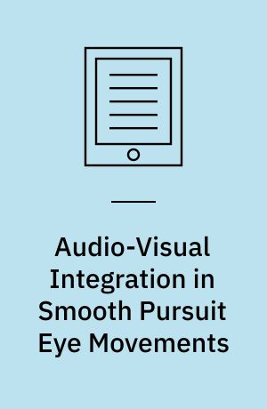 Audio-Visual Integration in Smooth Pursuit Eye Movements
