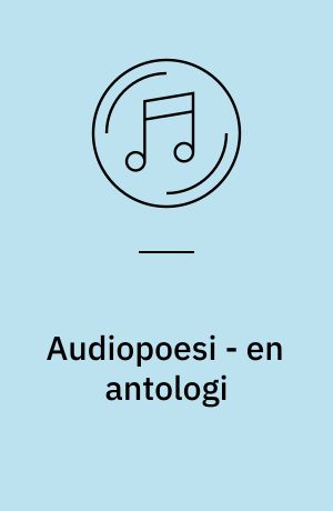 Audiopoesi - en antologi