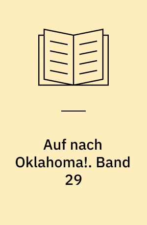 Auf nach Oklahoma!. Band 29