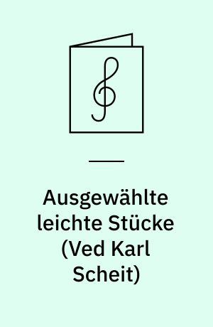 Ausgewählte leichte Stücke : for guitar