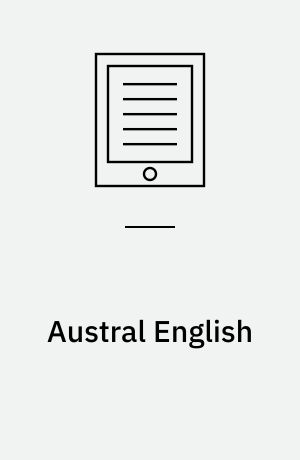 Austral English : a dictionary of Australasian words, phrases and usages