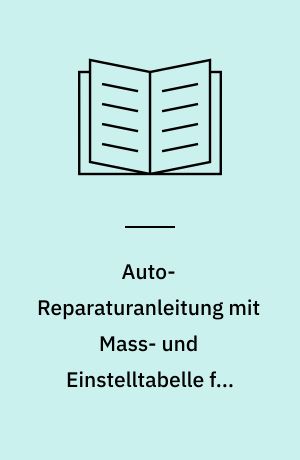 Auto-Reparaturanleitung mit Mass- und Einstelltabelle für Opel Blitz