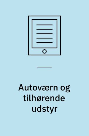 Autoværn og tilhørende udstyr