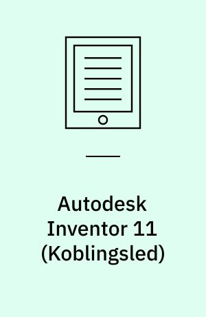 Autodesk Inventor 11 : \koblingsled\