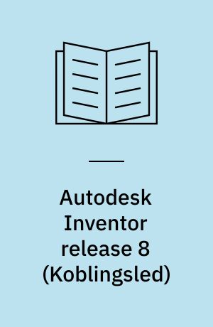 Autodesk Inventor release 8 : \koblingsled\