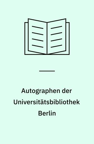 Autographen der Universitätsbibliothek Berlin