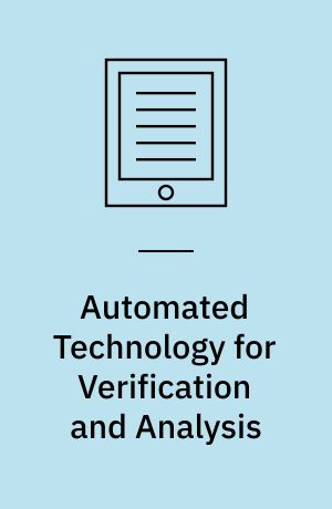 Automated Technology for Verification and Analysis : Third International Symposium, ATVA 2005, Taipei, Taiwan, October 4-7, 2005, Proceedings