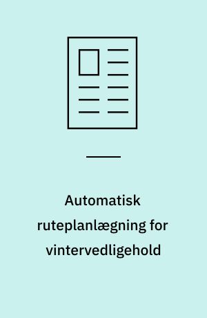 Automatisk ruteplanlægning for vintervedligehold