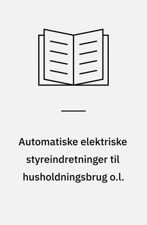 Automatiske elektriske styreindretninger til husholdningsbrug o.l. : del 2, særlige bestemmelser for timere og kontakture : EN 60 730-2-7