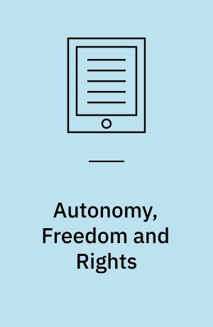 Autonomy, Freedom and Rights : A Critique of Liberal Subjectivity