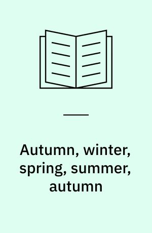 Autumn, winter, spring, summer, autumn