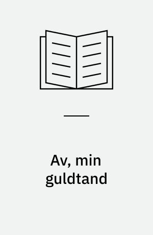 Av, min guldtand