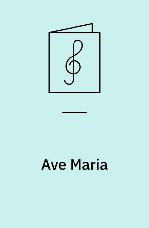 Ave Maria : a 4 voci a cappella
