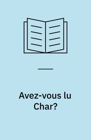 Avez-vous lu Char?