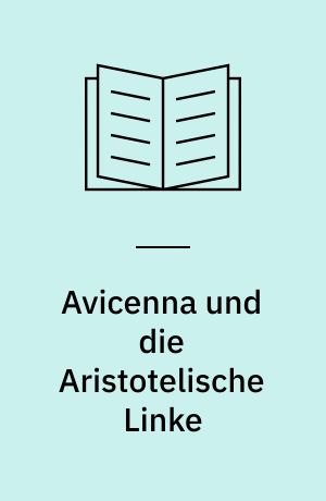 Avicenna und die Aristotelische Linke