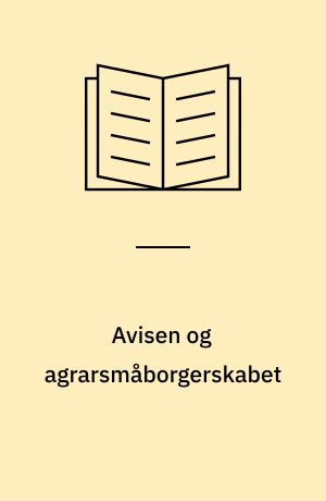 Avisen og agrarsmåborgerskabet