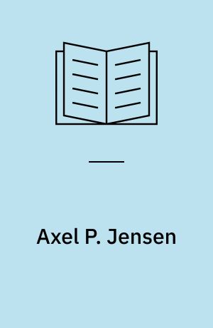 Axel P. Jensen : Summary