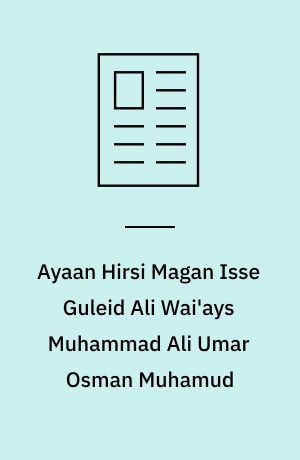 Ayaan Hirsi Magan Isse Guleid Ali Wai'ays Muhammad Ali Umar Osman Muhamud: Hirsi Alis fratrædelsestale i det hollandske parlament 16. maj 2006