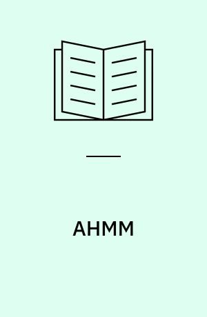 AHMM : constructing a practice