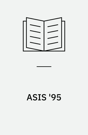 ASIS '95 : proceedings of the 58th ASIS annual meeting, Chicago, Illinois, October 9-12, 1995