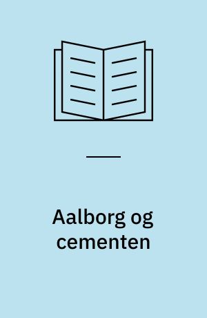 Aalborg og cementen