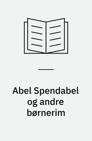 Abel Spendabel og andre børnerim