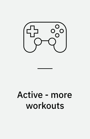 Active - more workouts