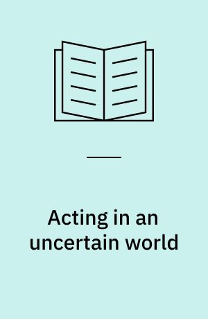 Acting in an uncertain world : an essay on technical democracy