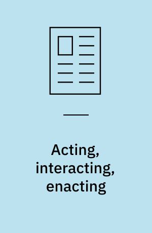 Acting, interacting, enacting : representing medical practice in theatre performance