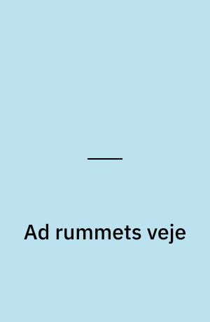 Ad rummets veje