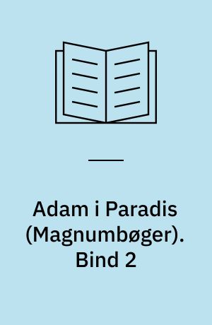 Adam i Paradis. Bind 2 (Stor skrift)