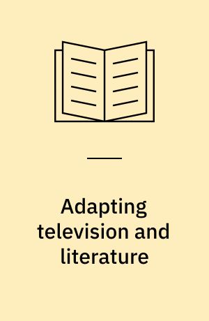Adapting television and literature