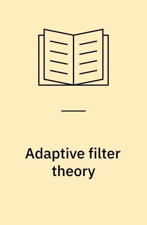 Adaptive filter theory