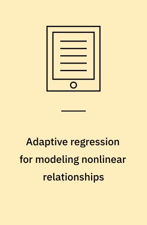 Adaptive regression for modeling nonlinear relationships