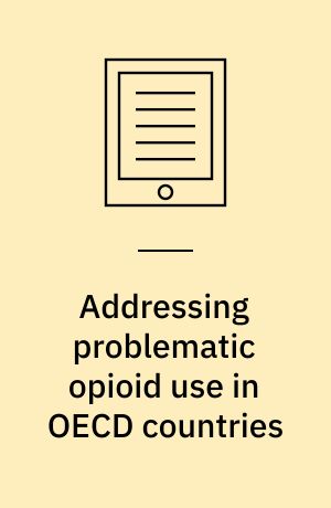 Addressing problematic opioid use in OECD countries