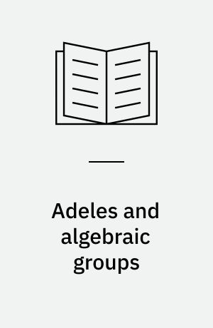 Adeles and algebraic groups