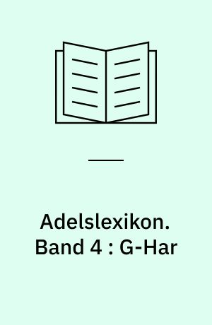 Adelslexikon. Band 4 : G-Har