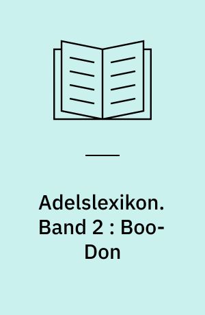 Adelslexikon. Band 2 : Boo-Don