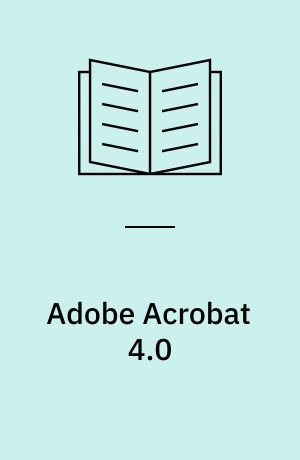 Adobe Acrobat 4.0 : classroom in a book