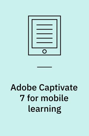 Adobe Captivate 7 for mobile learning