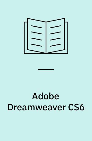 Adobe Dreamweaver CS6 : classroom in a book