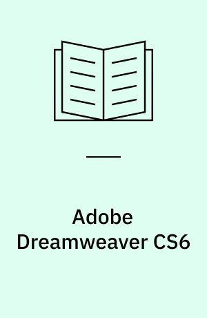 Adobe Dreamweaver CS6 : classroom in a book