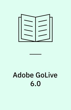 Adobe GoLive 6.0 : classroom in a book