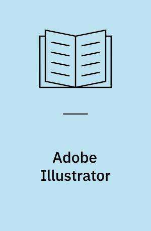 Adobe Illustrator : The official training workbook for Adobe Illustrator 5 as developed by the staff of Adobe Systems Incorporated