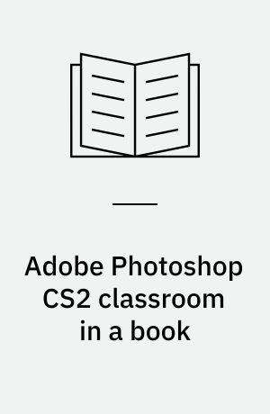 Adobe Photoshop CS2 classroom in a book